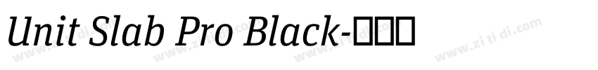 Unit Slab Pro Black字体转换